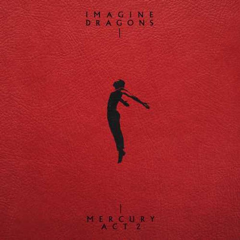 Imagine Dragons - Mercury-Act 2