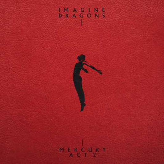Imagine Dragons - Mercury-Act 2