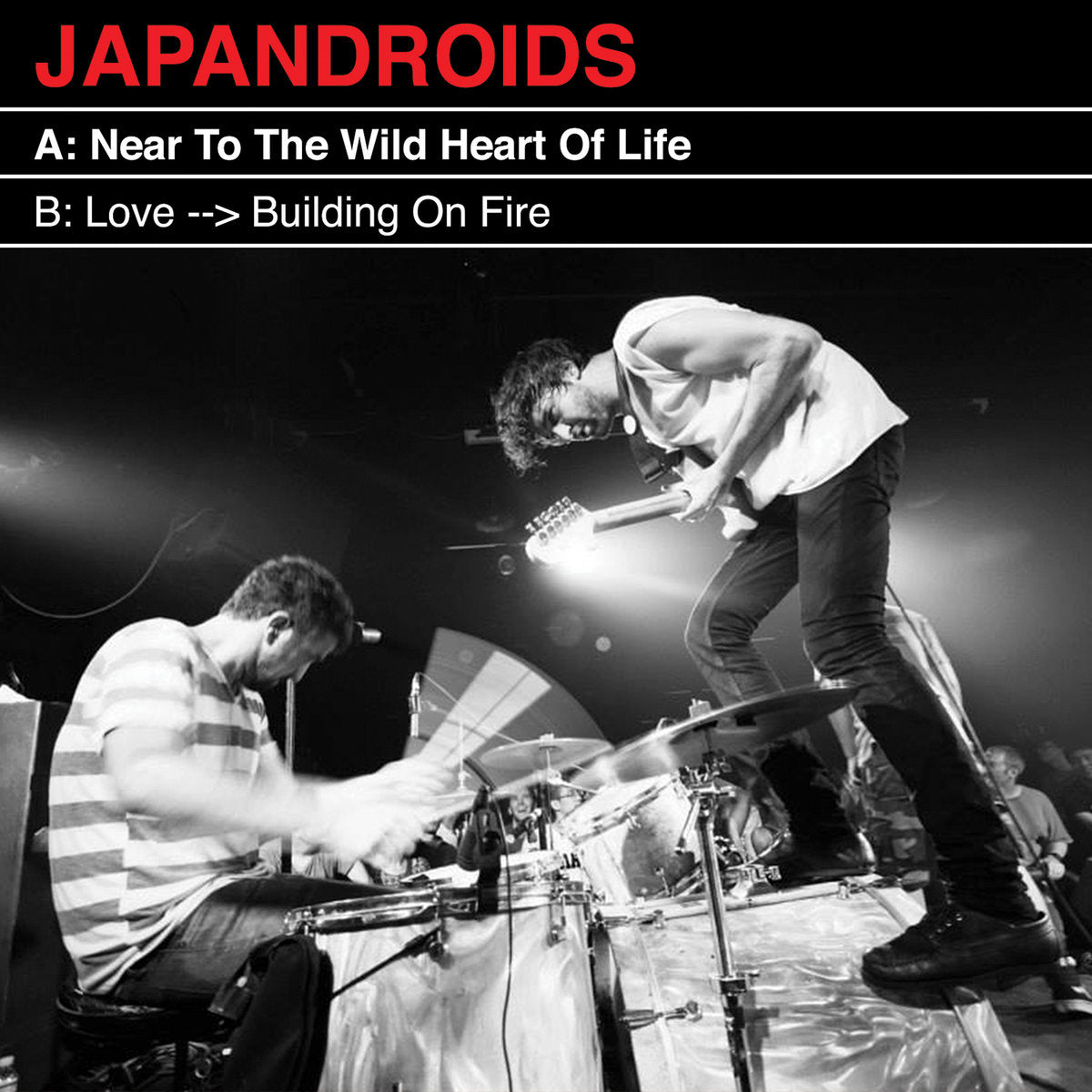 Japandroids - Near To The Wild Heart Of Life