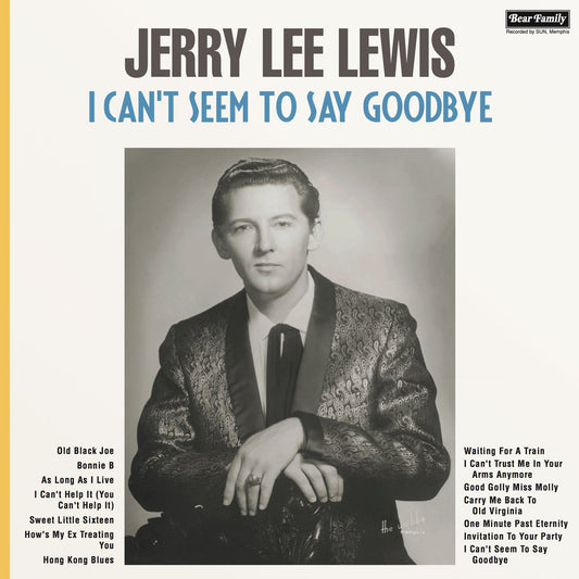 Jerry Lee Lewis - I Can't Seem To Say Goodbye