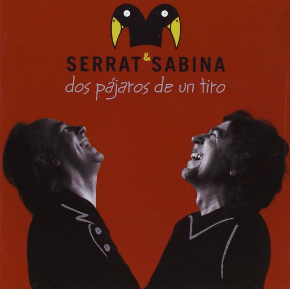 Joan Manuel Serrat Y Joaquin Sabina - Dos Pajaros De Un Tiro