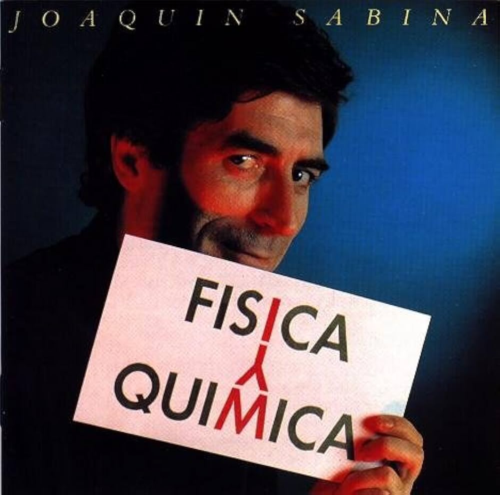 Joaquin Sabina - Fisica Y Quimica
