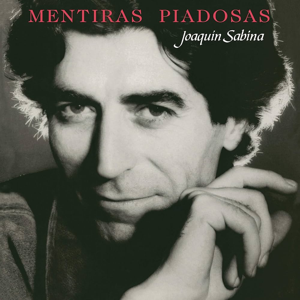 Joaquin Sabina - Mentiras Piadosas