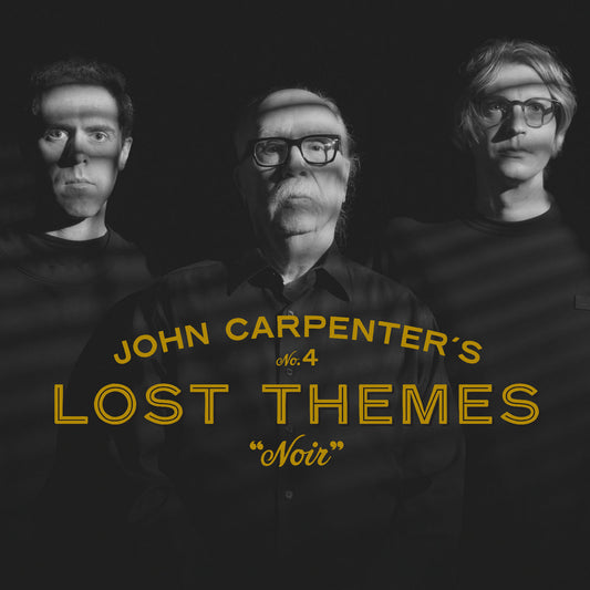 John Carpenter, Cody Carpenter, & Daniel Davies - Lost Themes IV: Noir