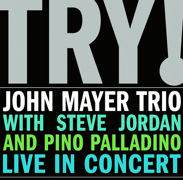 John Mayer - Try: Live In Concert