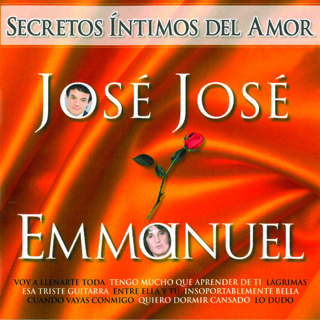 José José & Emmanuel - Secretos Íntimos del Amor