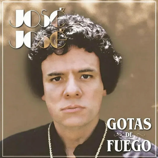 José José - Gotas de Fuego