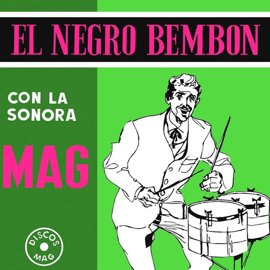 La Sonora Mag - El Negro Bembon