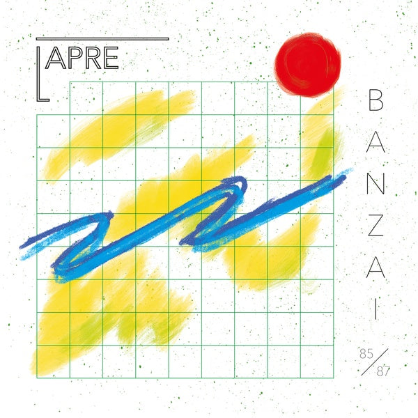 Lapre - Banzai: Elektronische Musik Aus Berlin 1985/87