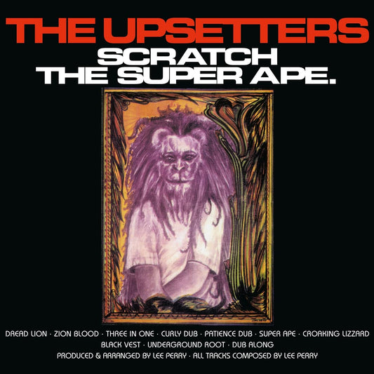 Lee Perry & The Upsetters - Scratch The Super Ape.