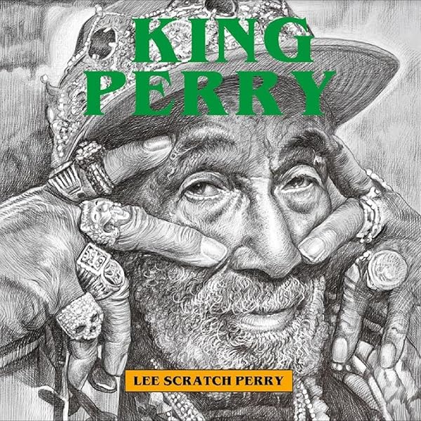 Lee “Scratch” Perry - King Perry