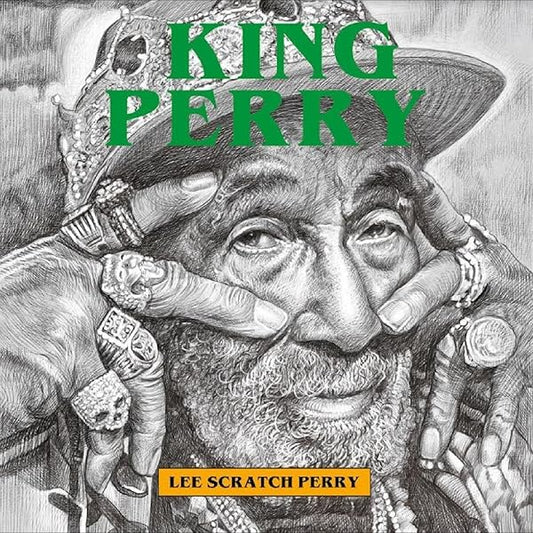 Lee “Scratch” Perry - King Perry