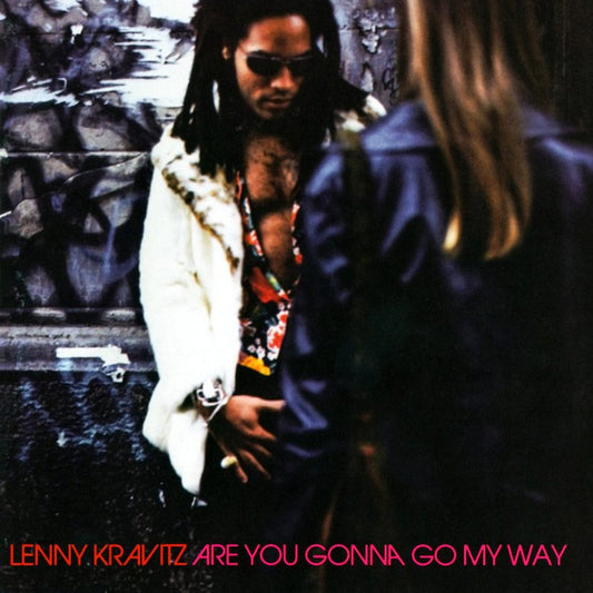 Lenny Kravitz - Are You Gonna Go My Way