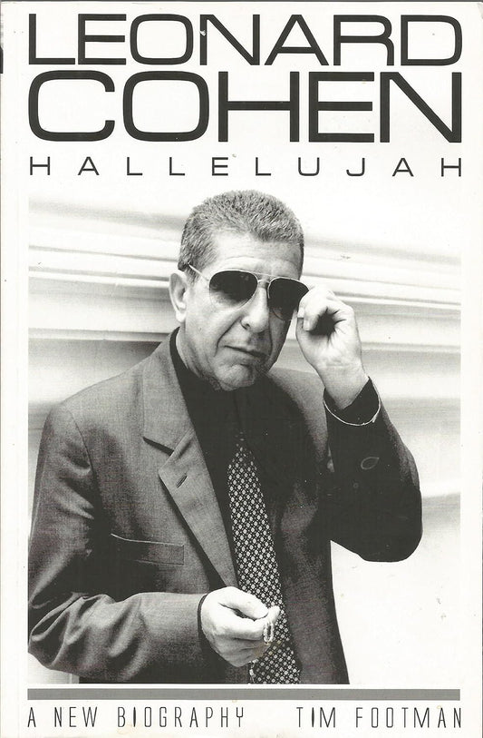 Leonard Cohen - Hallelujah (a new biography)