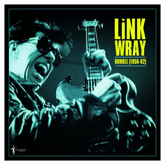 Link Wray - Rumble: Link Wray 1956-62