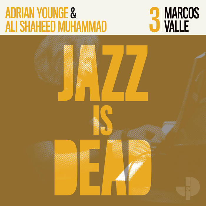"Marcos Valle, Adrian Younge, Ali Shaheed Muhammad" - Marcos Valle JID003