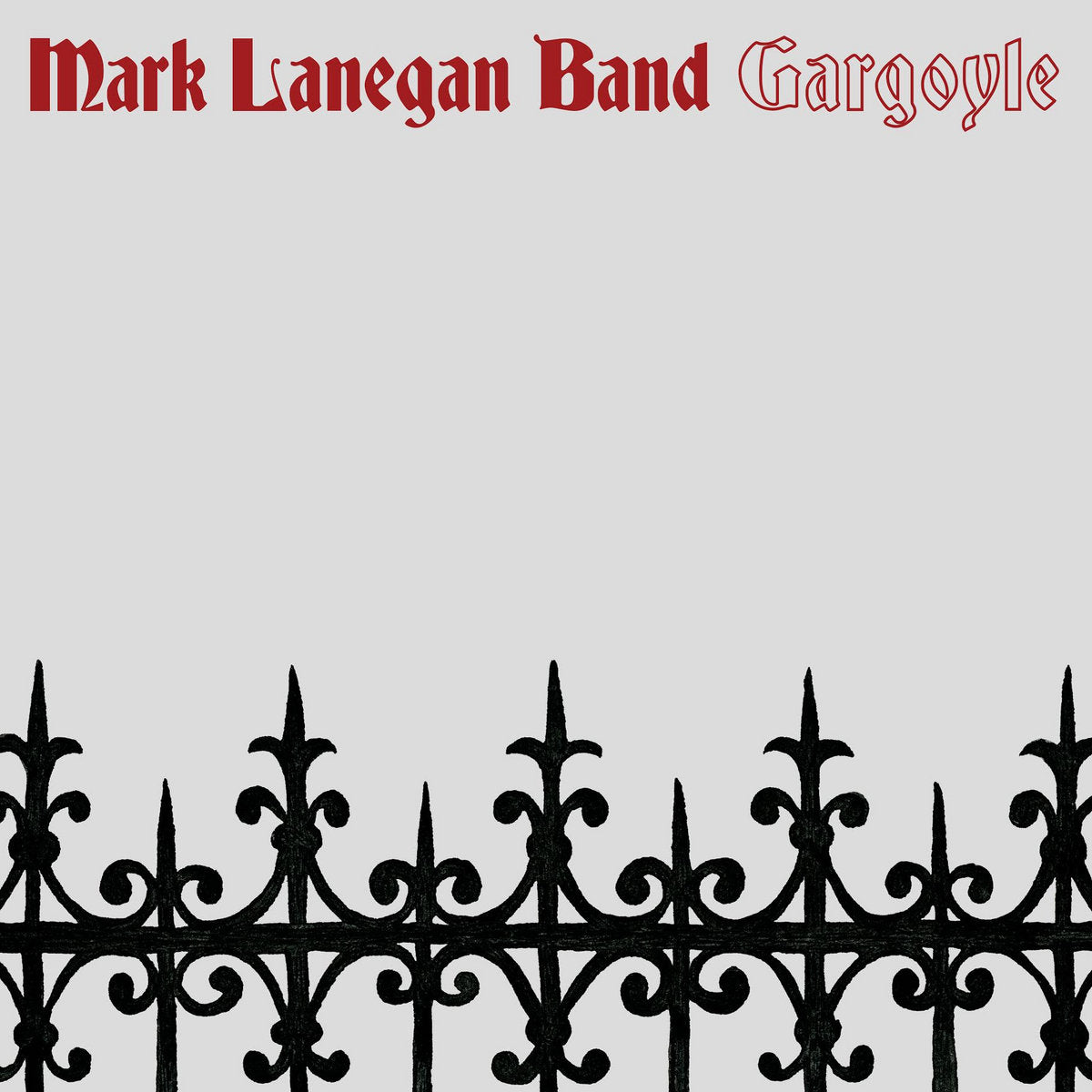 Mark Lanegan Band - Gargoyle