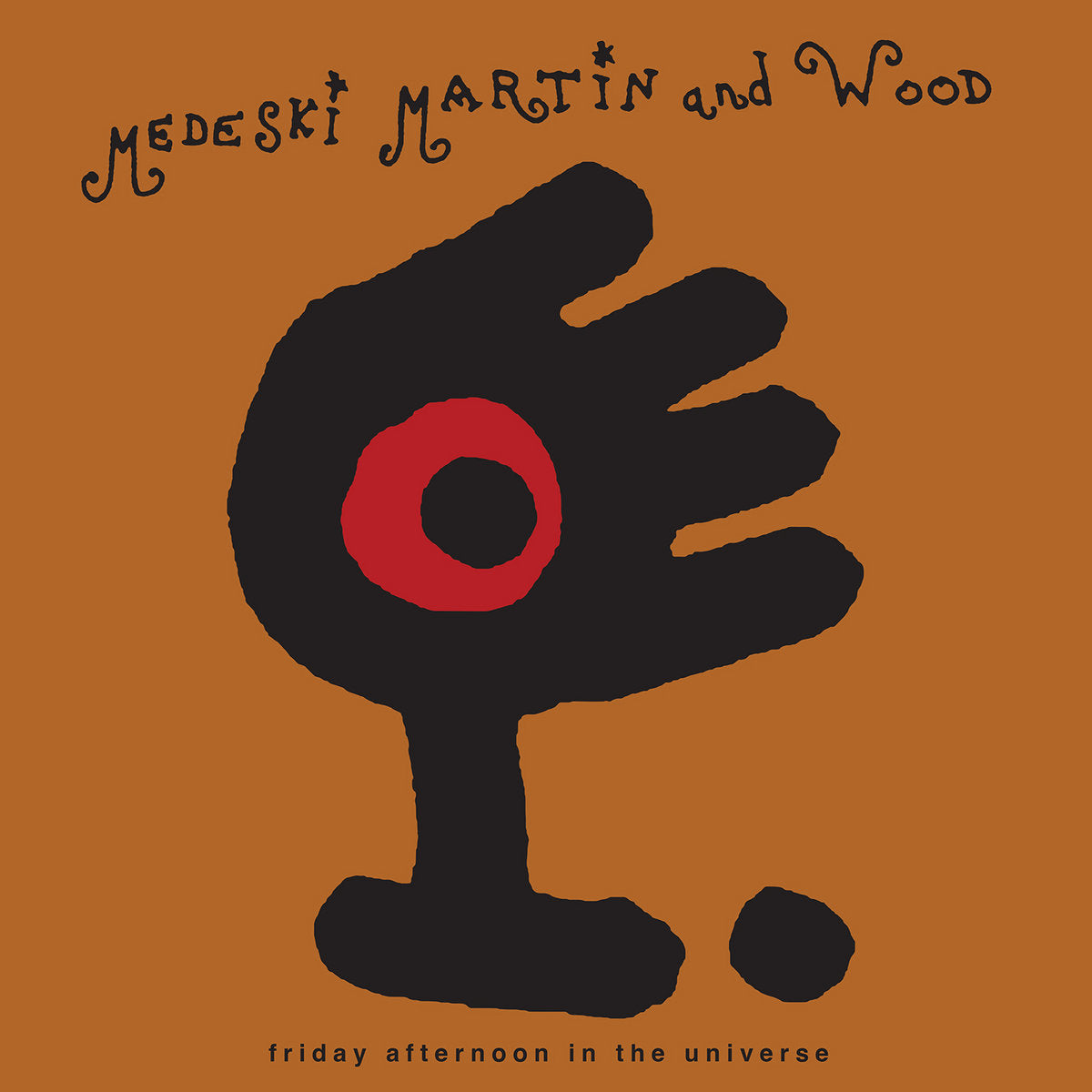 Medeski Martin & Wood - Friday Afternoon in the Universe