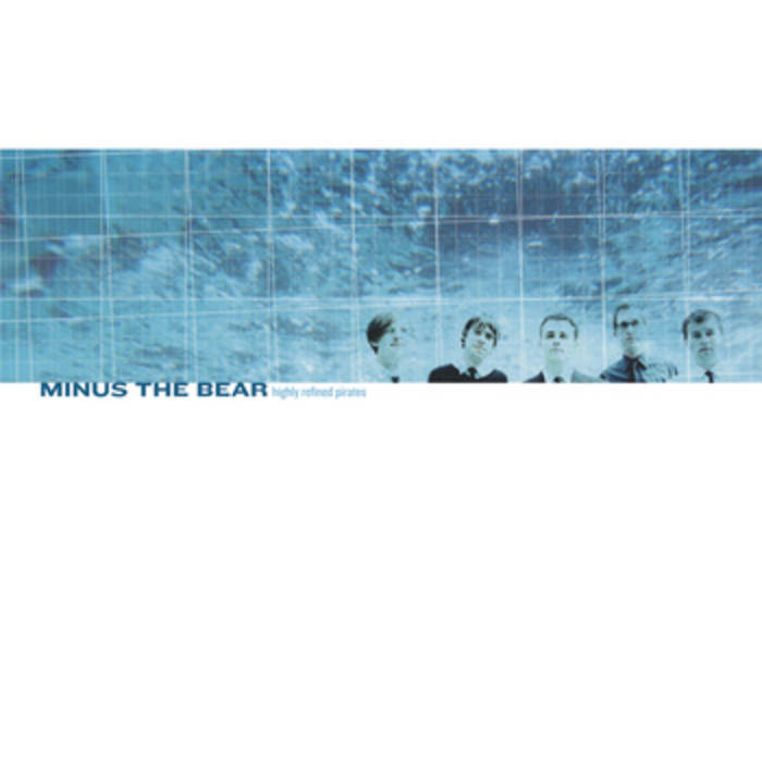 Minus the Bear - Highly Refined Pirates