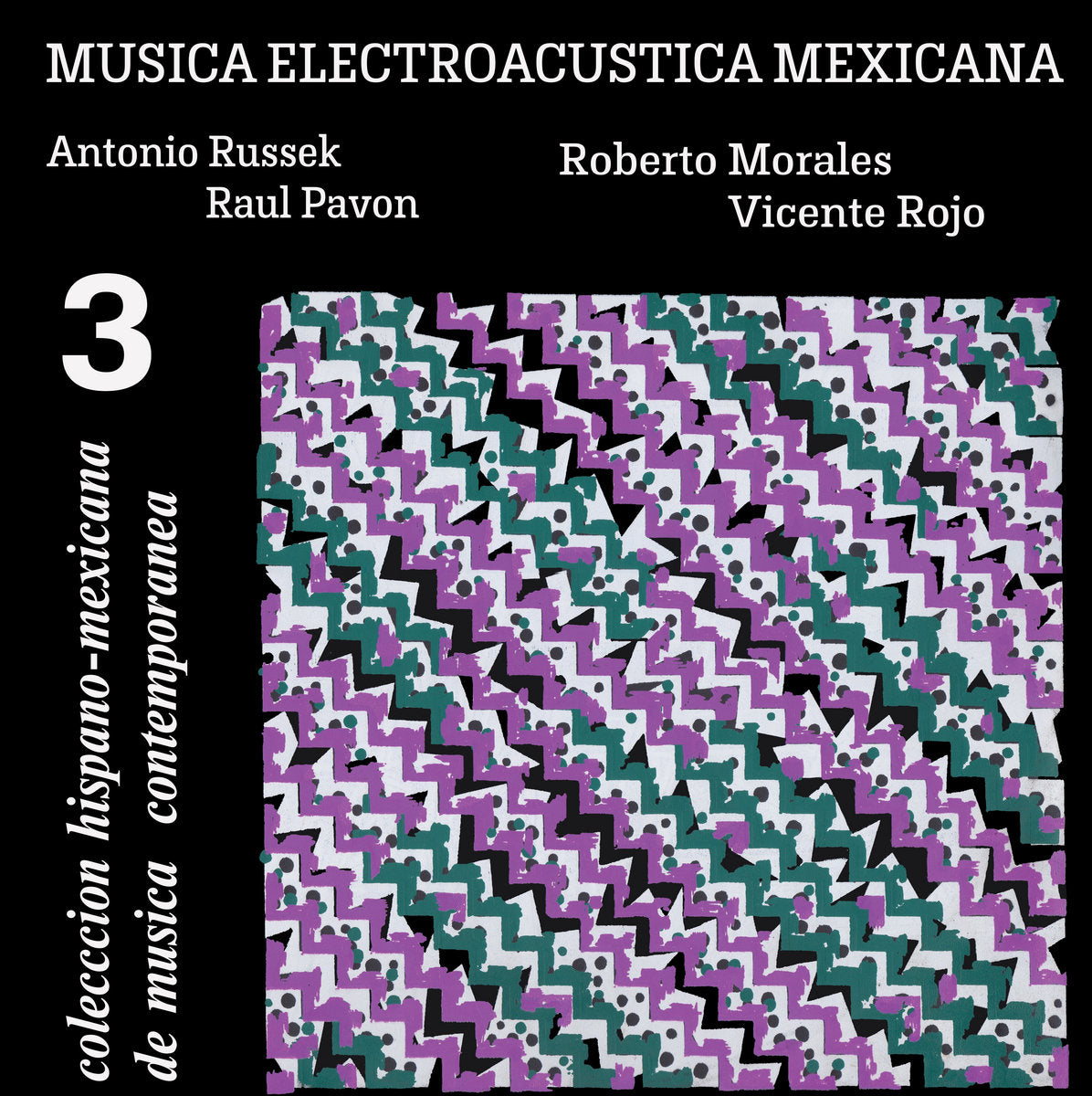 "Antonio Russek, Raul Pavon, Roberto Morales y Vicente Rojo" - Música Electroacústica Mexicana