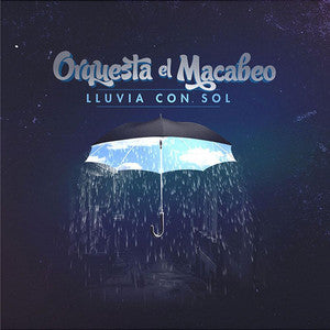 Orquesta El Macabeo - Lluvia Con Sol (Decimo Aniversario)