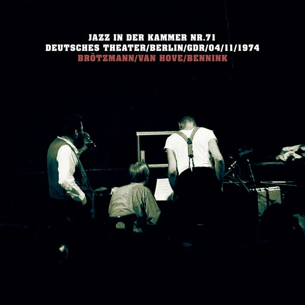 "Peter Brotzmann, Fred Van Hove, Han Bennink" - Jazz in der Kammer Nr.71