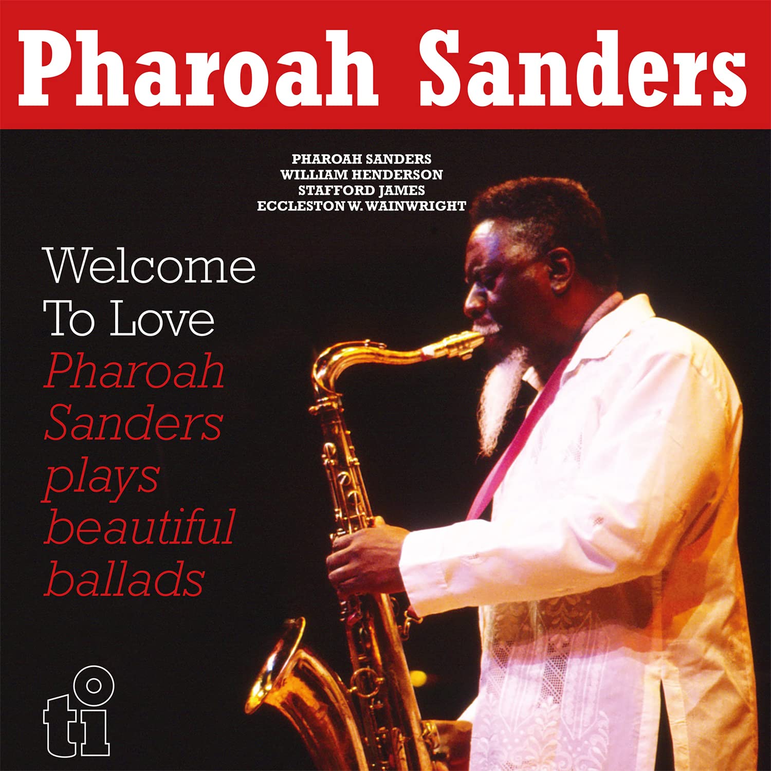 Pharoah Sanders - Welcome To Love