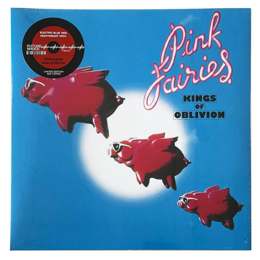 Pink Fairies - Kings Of Oblivion