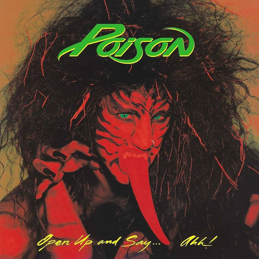 Poison - Open Up And Say...Ahh!