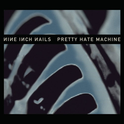 Nine Inch Nails - Pretty Hate Machine (2010 Remastered)