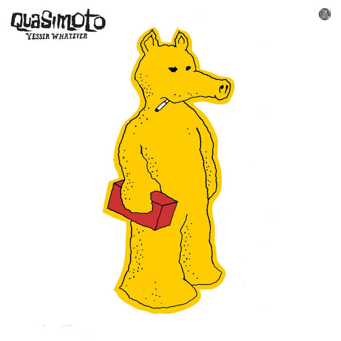 Quasimoto - Yessir whatever (Peelable sticker cover)