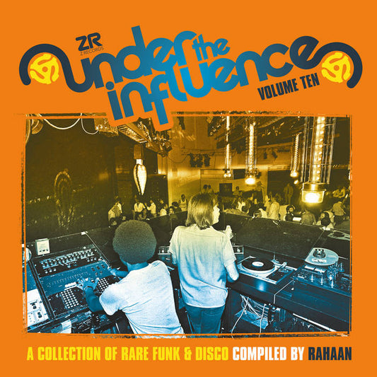 Rahaan - Under The Influence Vol. 10: A Collection Of Rare Fun