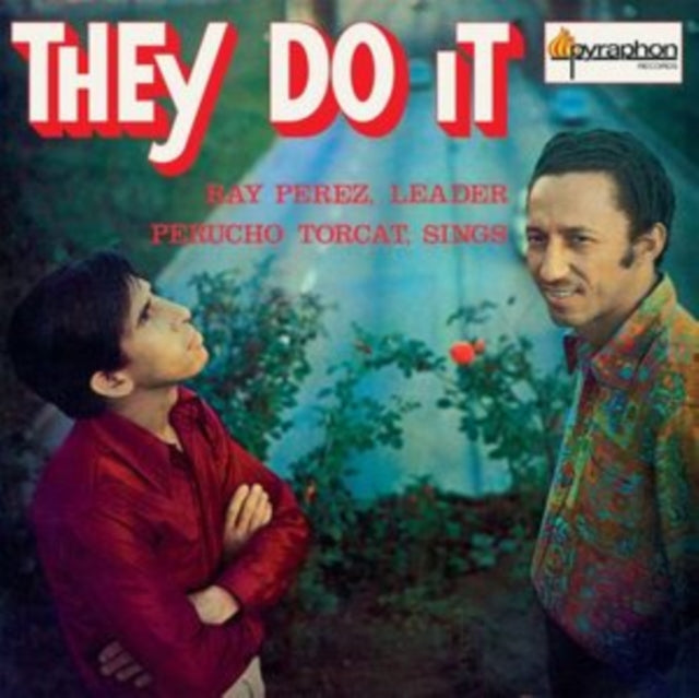 Ray Perez Y Perucho Torcat - They Do It
