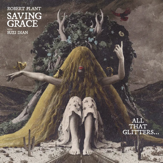 Robert Plant - Saving Grace: All That Glitters…with Suzi Dian