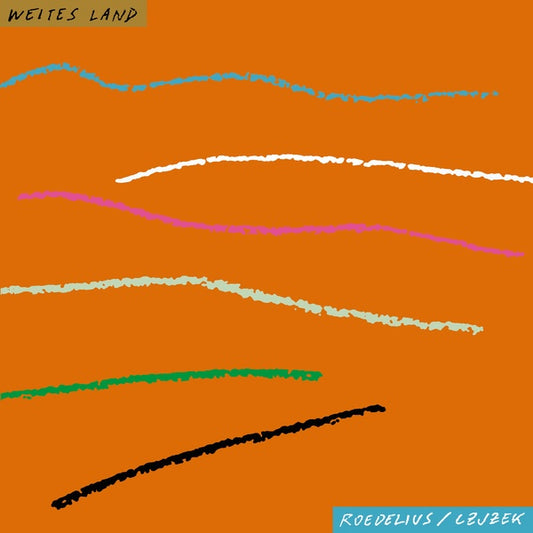 Roedelius/czjzek - Weites Land