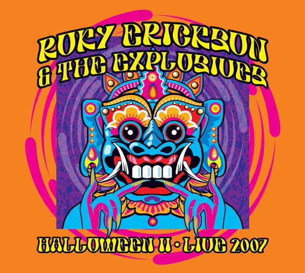 Roky Erickson & The Explosives - Halloween Ii: Live 2007