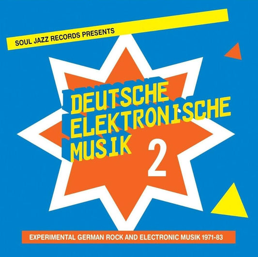 Soul Jazz Records Presents - Deutsche Elektronische Musik 2: Experimental German Rock And Electronic Music 1971-83