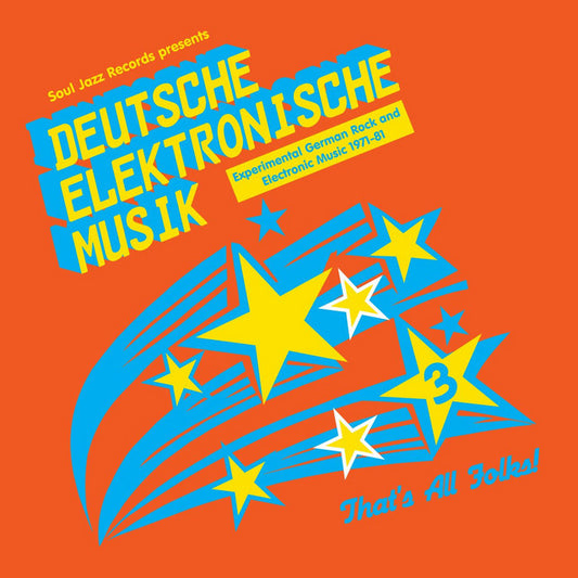 Soul Jazz Records Presents - Deutsche Elektronische Musik 3: Experimental German Rock And Electronic Music 1971-81