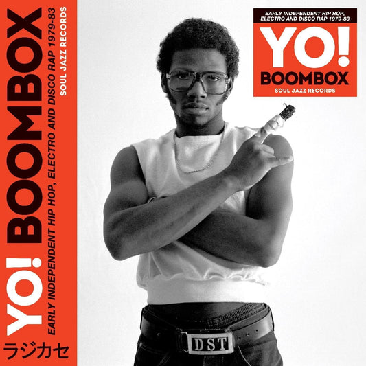 Soul Jazz Records Presents - YO! BOOMBOX: Early Independent Hip Hop, Electro And Disco Rap 1979-83