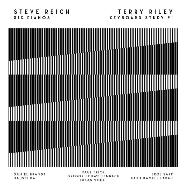 Steve Reich & Terry Riley - Steve Reich: Six Pianos & Terry Riley ...