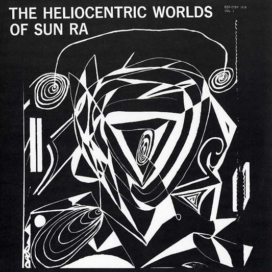 Sun Ra - The Heliocentric Worlds Of Sun Ra Vol. 1