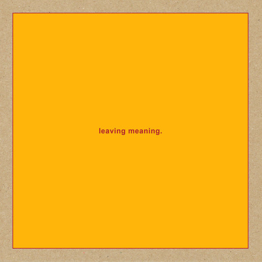 Swans - Leaving Meaning