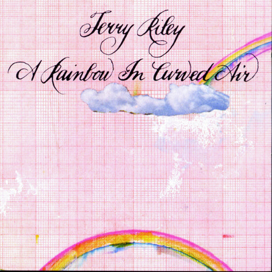 Terry Riley - A Rainbow In Curved Air