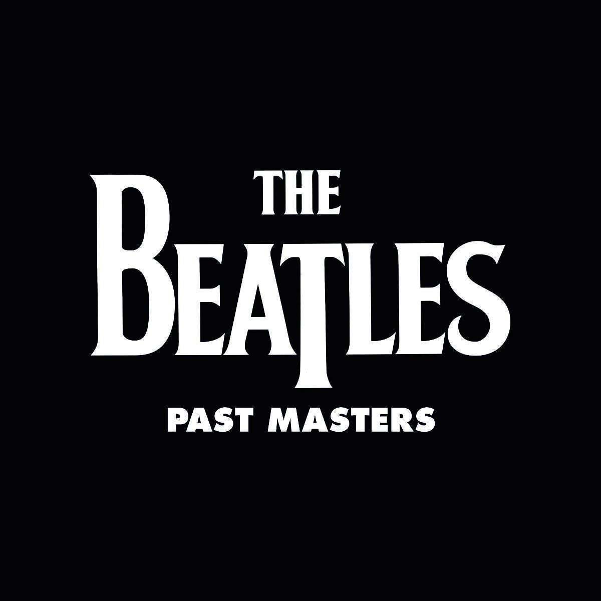 The Beatles - Past Masters