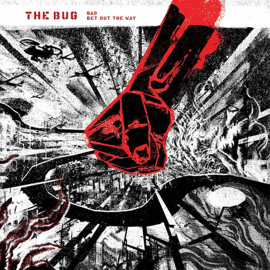 The Bug - Bad / Get Out The Way
