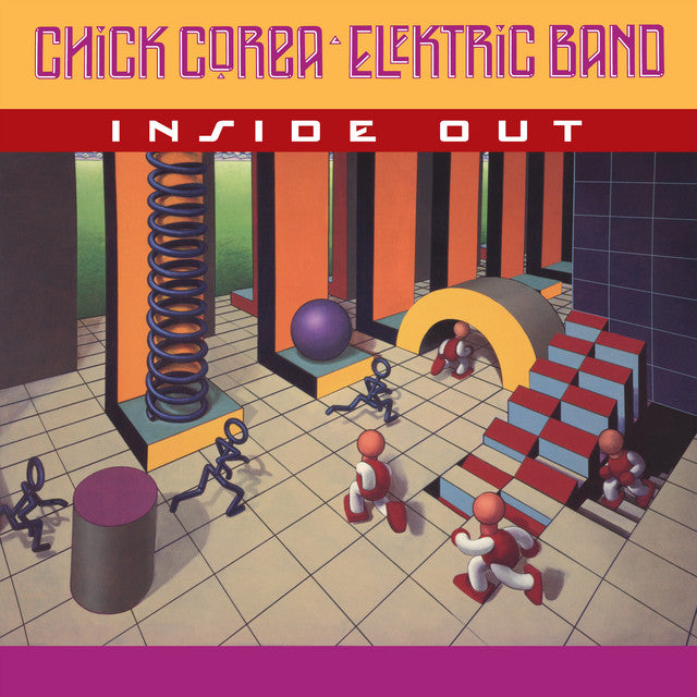 The Chick Corea Elektric Band - Inside Out