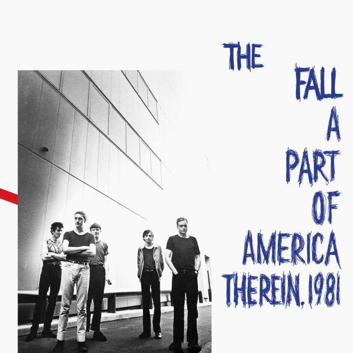 The Fall - A Part Of America Therein, 1981