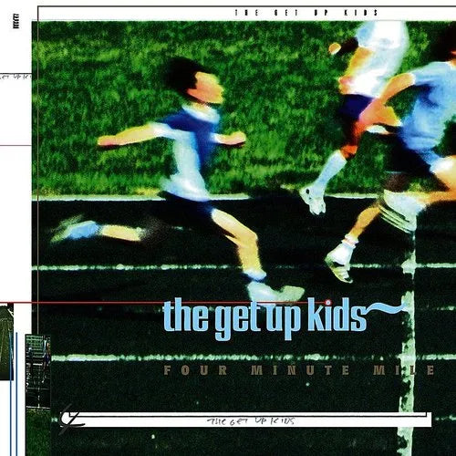 The Get Up Kids - Four Minute Mile