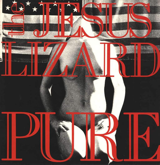 The Jesus Lizard - Pure