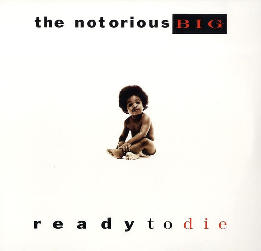 The Notorious B.I.G. - Ready To Die